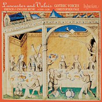 Gothic Voices, Christopher Page – Lancaster and Valois: French & English Music, c. 1350–1420