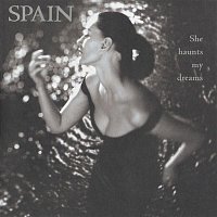 Spain – She Haunts My Dreams