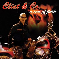 Clint & Co – A Test Of Faith