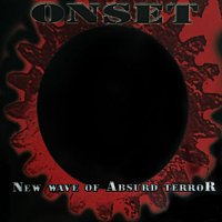 ONSET – New Wave Of Absurd Terror