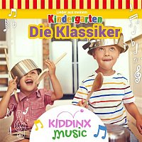 KIDDINX Music – Die Klassiker (Lieder aus meinem Kindergarten)