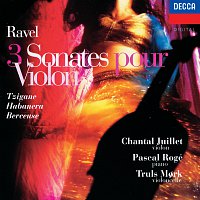 Chantal Juillet, Truls Mork, Pascal Rogé – Ravel: 3 Sonatas, Tzigane, Habanera, Berceuse etc