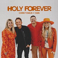 Chris Tomlin, CAIN – Holy Forever