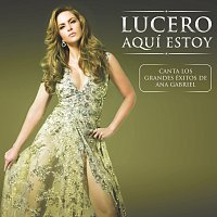 Lucero – Aquí Estoy