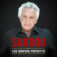 Michel Sardou – Les grands moments - Best Of