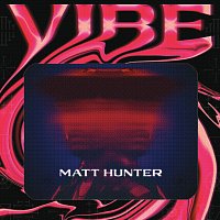 Matt Hunter – Vibe