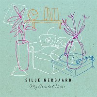Silje Nergaard – My Crowded House
