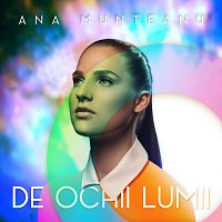 Ana Munteanu – De ochii lumii