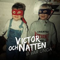 Victor och Natten – Vi var unga