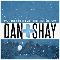 Dan + Shay – Have Yourself A Merry Little Christmas