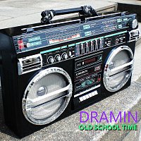 DRAMIN – Old School Time