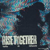 Yaffle, AI, OZworld – Rise Together