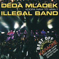 Děda Mládek Illegal Band – Best off DMIB Kdopa nam to hral