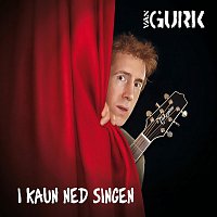 Van Gurk – I kaun ned singen