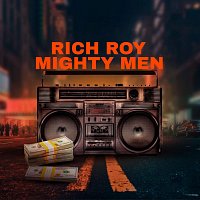 Rich Roy – Mighty Men