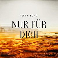 Percy Bond – Nur für dich