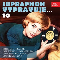 Různí interpreti – Supraphon vypravuje...10 ( Hrabal, Werich, Neruda, Boccaccio, Munzar)