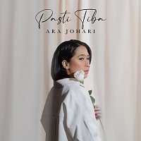 Ara Johari – Pasti Tiba
