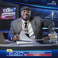 E-40 – The Curb Commentator Channel 1