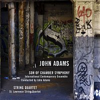 John Adams – Adams: Son of Chamber Symphony & String Quartet