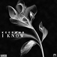 KeeBomb – I Know