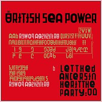 Sea Power – Let The Dancers Inherit The Party