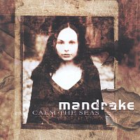 Mandrake – Calm the seas