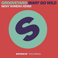 Grooveyard – Mary Go Wild (Nicky Romero Remix)