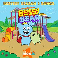 Bossy Bear – Bestest Season 1 Songs