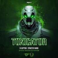 D-Ceptor – Strictly Hard (Official Toxicator 2024 Anthem)
