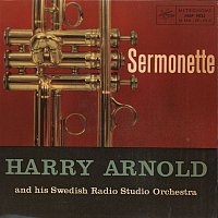 Harry Arnold, His Swedish Radio Studio Orchestra – Sermonette