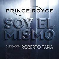 Prince Royce, Dueto Con Roberto Tapia – Soy el Mismo