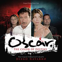 Diego Navarro – Oscar: The Color Of Destiny [Original Motion Picture Score]