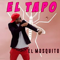 El Tapo – El Mosquito