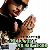 Ludacris – Money Maker [Int'l ECD Maxi]