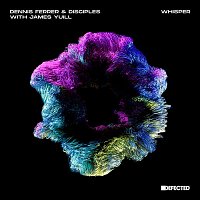 Dennis Ferrer & Disciples – Whisper (with James Yuill)