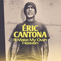 Eric Cantona – I'll Make My Own Heaven