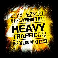 Leah Mencel, Heavyweight Hill, Lee Monro – Heavy Traffic [Redfern Mix]