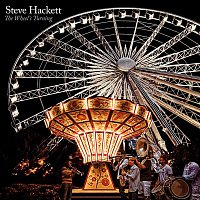 Steve Hackett – The Wheel's Turning
