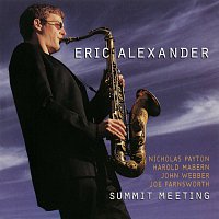 Eric Alexander – Summit Meeting