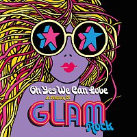 Přední strana obalu CD Oh Yes We Can Love: A History Of Glam Rock