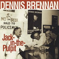 Dennis Brennan – Jack In The Pulpit