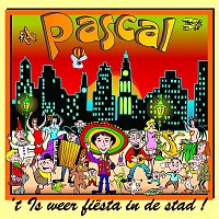 Pascal – 't Is weer fiesta in de stad!