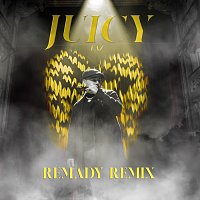 EAZ, Remady – Juicy [Remady Remix]