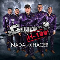 Grupo H-100 – Nada Qué Hacer