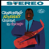 Cannonball Adderley Quintet, John Coltrane, Wynton Kelly, Paul Chambers – Cannonball Adderley Quintet In Chicago
