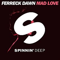Ferreck Dawn – Mad Love