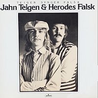 Jahn Teigen, Herodes Falsk – Teigen synger Falsk