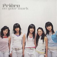 Priere – On Your Mark