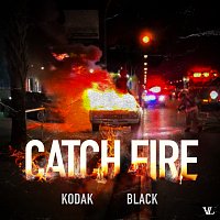 Kodak Black – Catch Fire